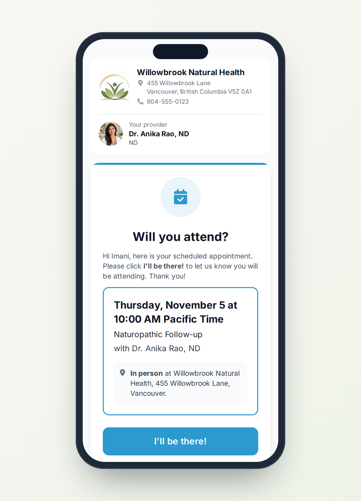 The patient's Will you attend? page on a phone, with the clinic, the practitioner's photo, the appointment and the I'll be there button