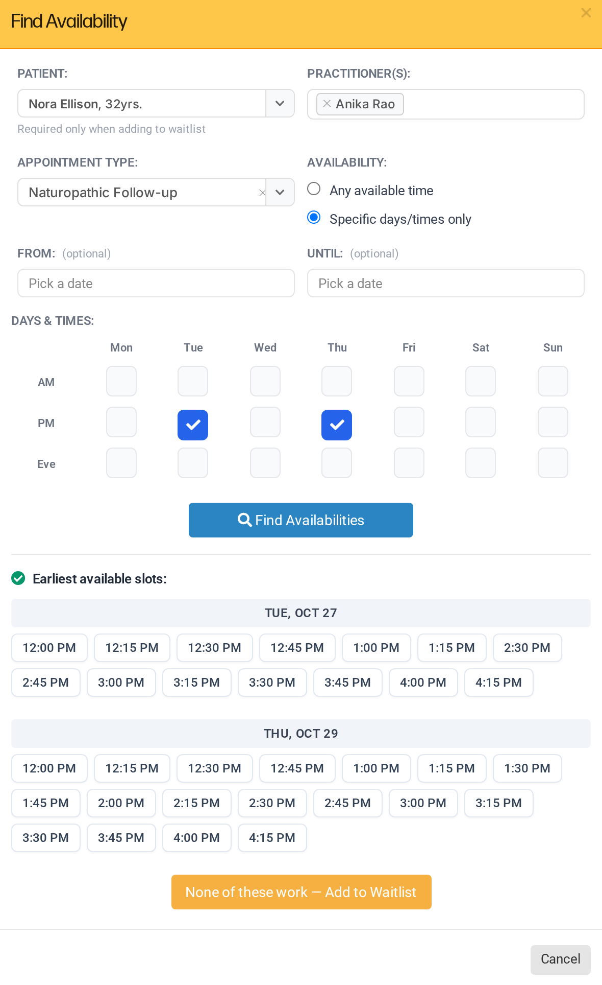 Find Availability with a patient, practitioner and visit type chosen, Tuesday and Thursday afternoons ticked, the open times listed and the Add to Waitlist button